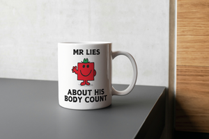 Mr Lies About His Body Count Mug