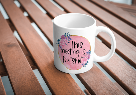 Meeting Bulls**t Mug
